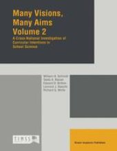 book Many Visions, Many Aims Volume 2: A Cross-National Investigation of Curricular Intentions in School Science