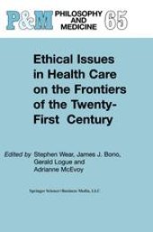 book Ethical Issues in Health Care on the Frontiers of the Twenty-First Century