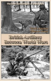 book British Artillery Between World Wars (Extended Edition): The best technologies of world wars