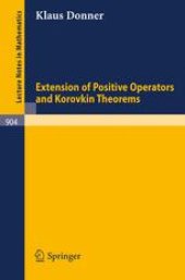 book Extension of Positive Operators and Korovkin Theorems