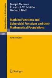 book Mathieu Functions and Spheroidal Functions and Their Mathematical Foundations: Further Studies