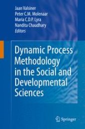 book Dynamic Process Methodology in the Social and Developmental Sciences