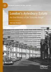 book London's Aylesbury Estate: An Oral History of the ‘Concrete Jungle’