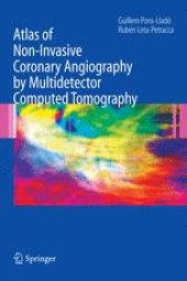 book Atlas of Non-Invasive Coronary Angiography by Multidetector Computed Tomography