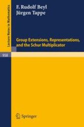 book Group Extensions, Representations, and the Schur Multiplicator