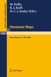 book Harmonic Maps: Proceedings of the N.S.F.-C.B.M.S. Regional Conference, Held at Tulane University, New Orleans December 15–19, 1980