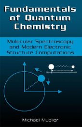 book Fundamentals of Quantum Chemistry Molecular Spectroscopy and Modern Electronic Structure Computations