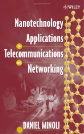 book Nanotechnology Applications to Telecommunications and Networking