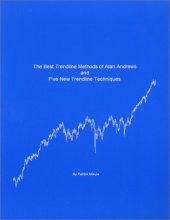 book The Best Trendline Methods of Alan Andrews and Five New Trendline Techniques