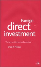 book Foreign Direct Investment: Theory, Evidence and Practice