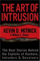 book The Art of Intrusion: The Real Stories Behind the Exploits of Hackers, Intruders & Deceivers