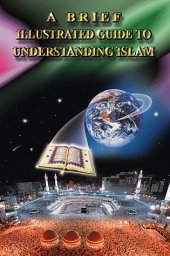 book A Brief Illustrated Guide to Understanding Islam