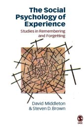 book The Social Psychology of Experience: Studies in Remembering and Forgetting