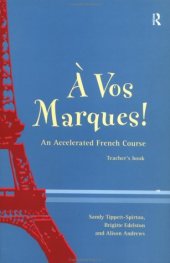 book A Vos Marques! : An Accelerated French Course