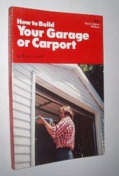 book How to Build Your Own Garage or Carport