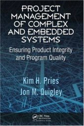 book Project Management of Complex and Embedded Systems: Ensuring Product Integrity and Program Quality