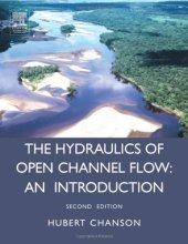 book Hydraulics of Open Channel Flow: An Introduction - Basic Principles, Sediment Motion, Hydraulic Modeling, Design of Hydraulic Structures