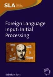 book Foreign Language Input: Initial Processing