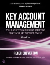 book Key Account Management: Tools and Techniques for Achieving Profitable Key Supplier Status