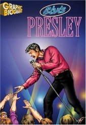 book Elvis Presley, Graphic Biography