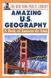 book The New York Public Library Amazing US Geography: A Book of Answers for Kids