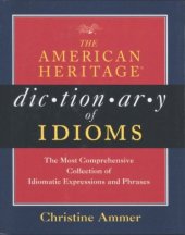 book The American Heritage Dictionary of Idioms