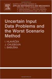 book Uncertain Input Data Problems and the Worst Scenario Method