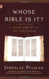 book Whose Bible Is It?: A Short History of the Scriptures