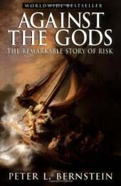 book Against the Gods: The Remarkable Story of Risk