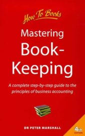 book Mastering Book-Keeping: A Complete Step-By-Step Guide to the Principles of Business Accounting