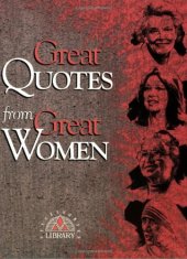 book Great quotes from great women / compiled by Peggy Anderson; illustrated by Michael McKee