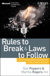 book Rules to Break and Laws to Follow: How Your Business Can Beat the Crisis of Short-Termism