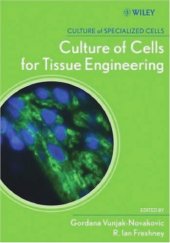 book Culture of Cells for Tissue Engineering