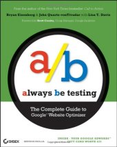 book Always Be Testing: The Complete Guide to Google Website Optimizer