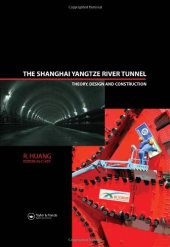 book The Shanghai Yangtze River Tunnel. Theory, Design and Construction