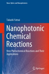 book Nanophotonic Chemical Reactions: New Photochemical Reactions and Their Applications