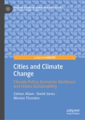 book Cities and Climate Change: Climate Policy, Economic Resilience and Urban Sustainability