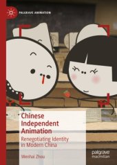 book Chinese Independent Animation: Renegotiating Identity in Modern China