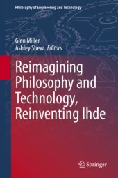 book Reimagining Philosophy and Technology, Reinventing Ihde