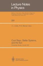 book Cool Stars, Stellar Systems, and the Sun: Proceedings of the Fifth Cambridge Workshop on Cool Stars, Stellar Systems, and the Sun Held in Boulder, Colorado, July 7–11, 1987