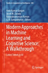 book Modern Approaches in Machine Learning and Cognitive Science: A Walkthrough: Latest Trends in AI