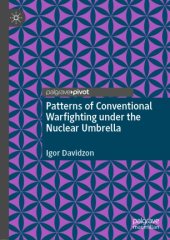 book Patterns of Conventional Warfighting under the Nuclear Umbrella