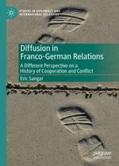 book Diffusion in Franco-German Relations: A Different Perspective on a History of Cooperation and Conflict