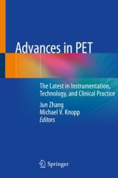 book Advances in PET: The Latest in Instrumentation, Technology, and Clinical Practice