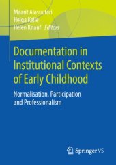 book Documentation in Institutional Contexts of Early Childhood: Normalisation, Participation and Professionalism