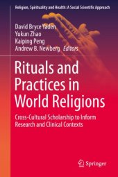 book Rituals and Practices in World Religions: Cross-Cultural Scholarship to Inform Research and Clinical Contexts