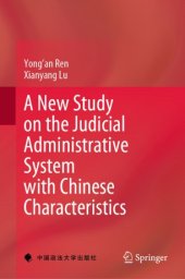 book A New Study on the Judicial Administrative System with Chinese Characteristics