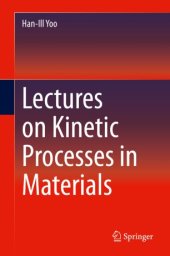 book Lectures on Kinetic Processes in Materials