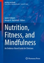 book Nutrition, Fitness, and Mindfulness: An Evidence-Based Guide for Clinicians