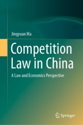 book Competition Law in China: A Law and Economics Perspective